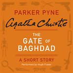 The gate of Baghdad cover image