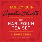 The harlequin tea set and other stories cover image