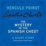 The mystery of the Spanish chest cover image