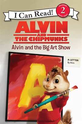 Cover image for Alvin and the Chipmunks: Alvin and the Big Art Show