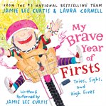 My brave year of firsts: tries, sighs, and high fives cover image