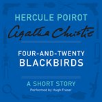 Four-and-twenty blackbirds: a short story cover image