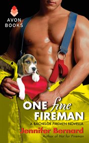One fine fireman : a bachelor firemen novella cover image