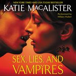 Sex, lies, and vampires cover image