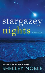 Stargazey nights : a novella cover image
