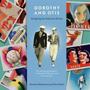 Dorothy and Otis : designing the American dream cover image