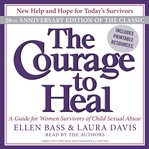 The courage to heal : [a guide for women survivors of child sexual abuse] cover image