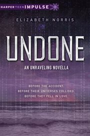 Undone : an unraveling novella cover image