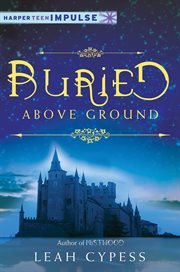 Buried above ground : a nightspell novella cover image