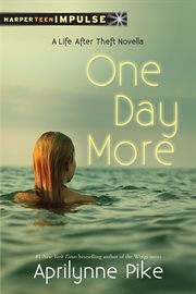 One day more : a Life after theft novella cover image