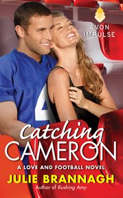 Catching Cameron : a love and football novel cover image