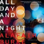 All day and a night: a novel of suspense cover image