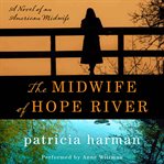 The midwife of Hope River cover image