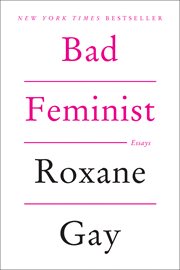 Bad feminist : essays cover image