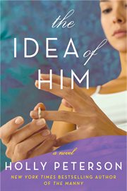 The idea of him : a novel cover image