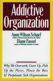 The addictive organization cover image