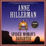 Spider woman's daughter : a Leaphorn & Chee novel cover image