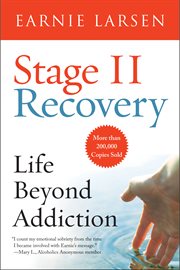Stage II recovery : life beyond addiction cover image