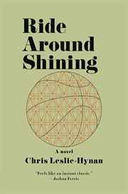 Ride around shining : a novel cover image