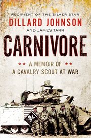 Carnivore : a memoir by one of the deadliest American soldiers of all time cover image