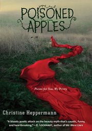 Poisoned apples : poems for you, my pretty cover image