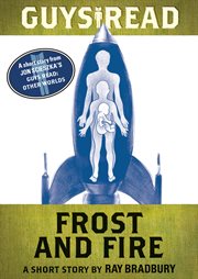 Guys read : a short story from Guys read : Other worlds. Frost and fire cover image