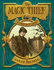 The magic thief : a proper wizard cover image