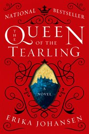 The queen of the Tearling : a novel cover image