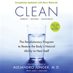 Clean : [the revolutionary program to restore the body's natural ability to heal itself] cover image