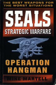 Seals strategic warfare : Operation hangman cover image
