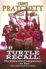 Turtle Recall : the Discworld Companion. So Far cover image