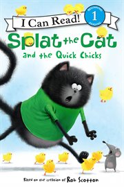 Splat the Cat and the quick chicks cover image