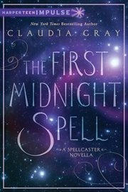The first midnight spell : a Spellcaster novella cover image