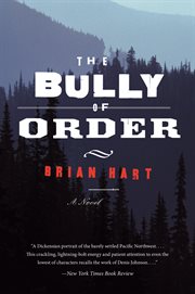The bully of order : a novel cover image