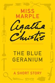 The blue geranium : a short story cover image