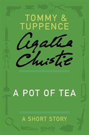 A pot of tea : a short story cover image