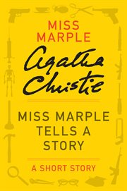 Miss marple tells a story : a miss marple story cover image