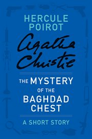 The mystery of the Baghdad chest : a short story cover image