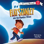 Flat Stanley and the haunted house cover image