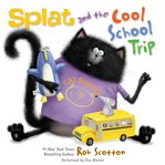 Splat and the cool school trip cover image