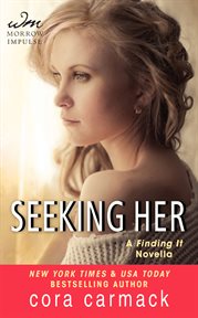 Seeking her : a Finding it novella cover image