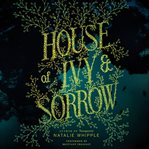 House of ivy and sorrow cover image