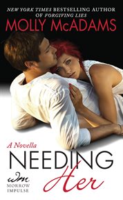 Needing her : a novella cover image