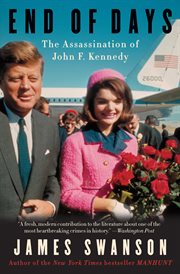 End of days : the Assassination of John F. Kennedy cover image