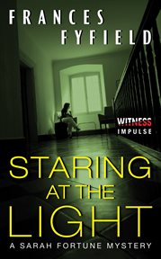 Staring at the light : a Sarah Fortune mystery cover image