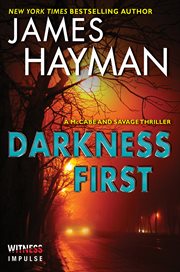 Darkness first : a McCabe and Savage thriller cover image