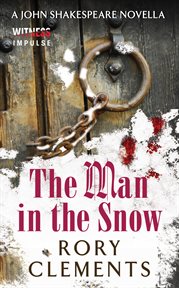 The man in the snow : a John Shakespeare novella cover image
