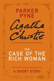 The case of the rich woman : a short story cover image