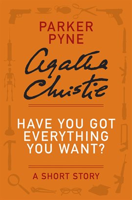 Cover image for Have You Got Everything You Want?