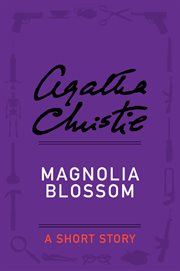 Magnolia blossom : a short story cover image